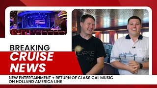 Classical Music RETURNS to Every Holland America Cruise – Full Details!