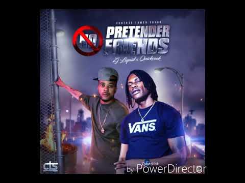 Zi Liquid ft Quick Cook- Pretender Friends