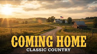 Coming Home  Classic Country Song
