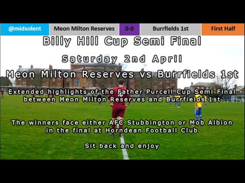 Meon Milton Reserves vs Burrfields 1st   Father Purcell Cup Semi Final