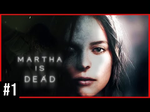 Martha is Dead [PL] #1 - TA GRA JEST STRASZNA!