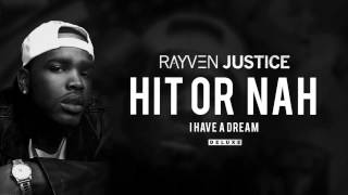 Rayven Justice - Hit Or Nah (Audio)