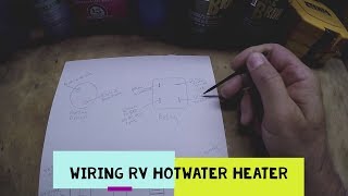 Part 2 how to wire a new RV hotwater heater