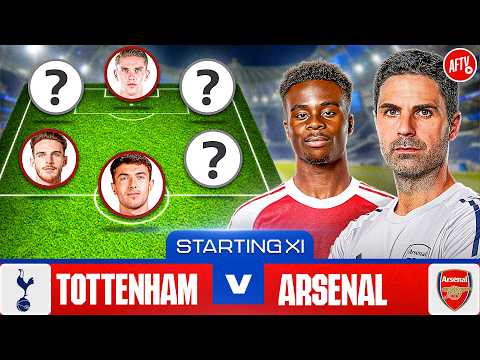 Starting XI Live | Tottenham vs Arsenal | North London Derby