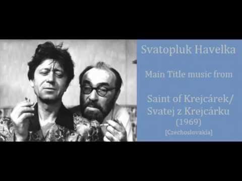 Svatopluk Havelka: Svatej z Krejcárku - Saint of Krejcarek (1969)