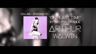 One Last Time | Ariana Grande ft. WALWIN (Acoustic)