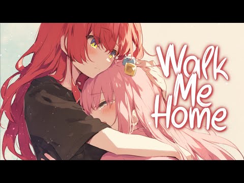 「Nightcore」 Walk Me Home - P!NK ♡ (Lyrics)