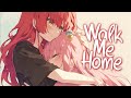 Nightcore Walk Me Home P NK Lyrics