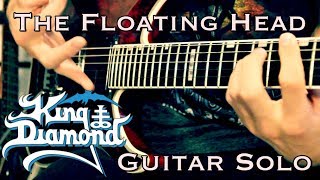 The Floating Head - King Diamond | Guitar Solo Cover
