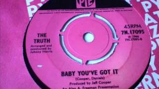 THE TRUTH - Baby you got it