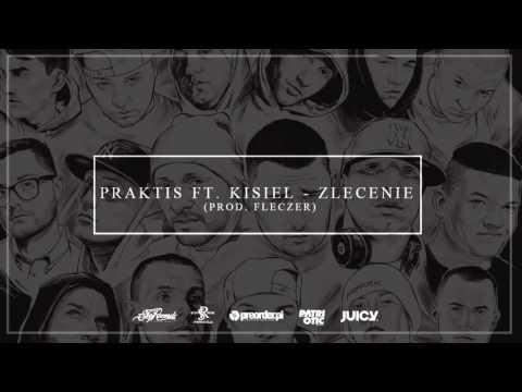 Praktis ft. Kisiel - Zlecenie