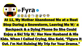 At 11, My Mom Abandoned Me at a Rest Stop During a Snowstorm, Leaving Me With a Backpack & a Dying