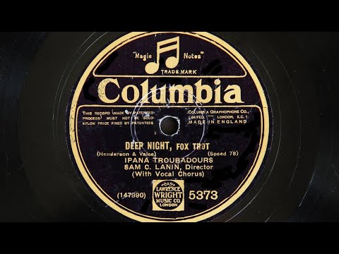 Ipana Troubadours - Deep Night (1929)