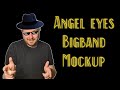 Virtual Bigband Mockup Angel Eyes