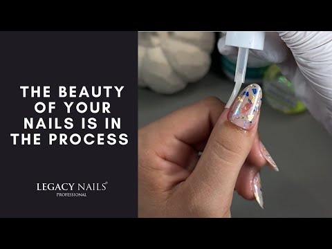 The true beauty is in the process| LEGACY NAILS
