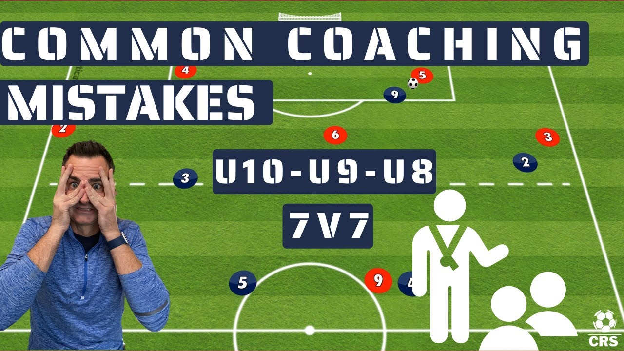 BIGGEST YOUTH COACHING MISTAKES - U10/U9/U8