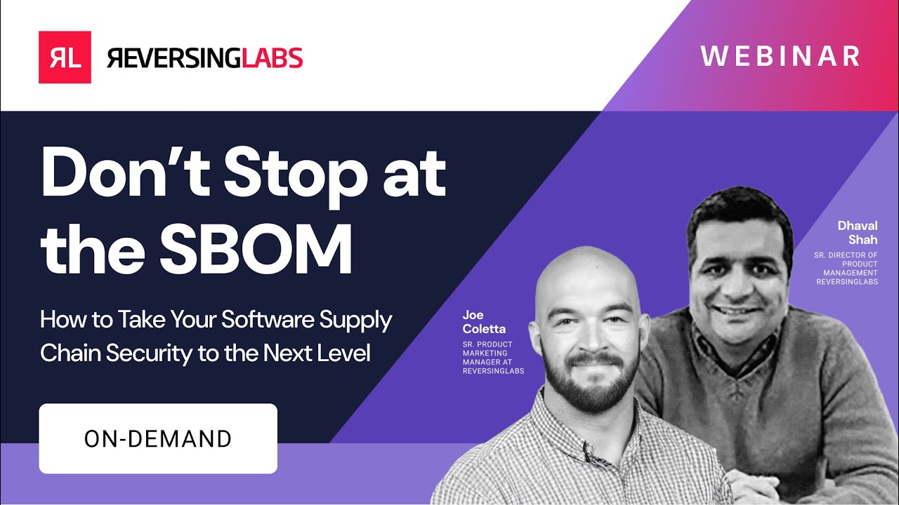 Don't Stop at the SBOM: How to Take Your Software Supply Chain Security to the Next Level