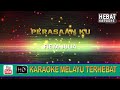 Fieya Julia Perasaanku Karaoke Minus One Tanpa Vocal Lirik Video HD