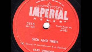 FATS DOMINO    Sick and Tired    APR &#39;58