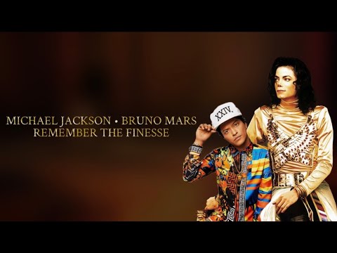 Michael Jackson X Bruno Mars - Remember The Finesse (Remix Video)
