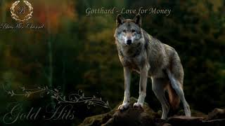 Gotthard - Love for Money - (BluesMen Channel &quot;Blues Rock Super Hits&quot;)