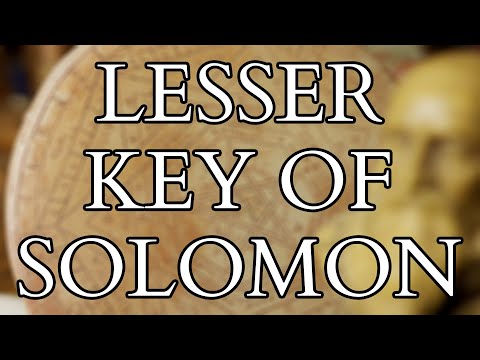 The Lesser Key of Solomon - History of Solomonic Magic and Goetia - Check out updated 2023 video!