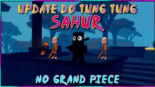 UPDATE DO TUNG TUNG SAHUR KKKKKKKKKK | GPO Updates | o conceito de estrategia...