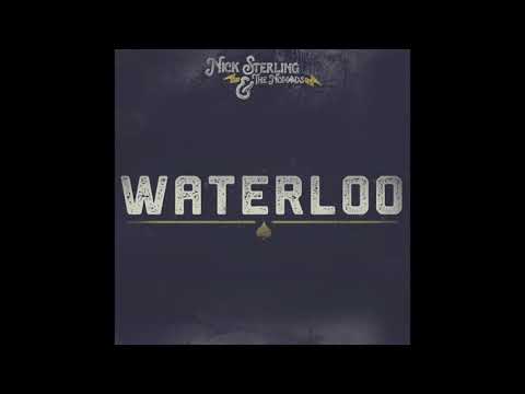 Waterloo by Nick Sterling & the Nomads