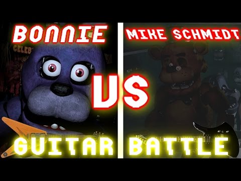 [FNAF] Bonnie Vs. Mike Schmidt Guitar Battle
