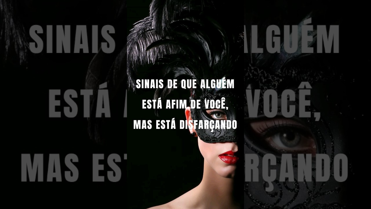 SINAIS DE QUE ALGUÉM ESTÁ AFIM DE VOCÊ, MAS ESTÁ DISFARÇANDO 👆 🔥 #shorts