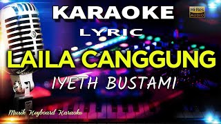 Download lagu Laila Canggung Karaoke Tanpa Vokal mp3 Download lagu Laila Canggung Karaoke Tanpa Vokal mp3