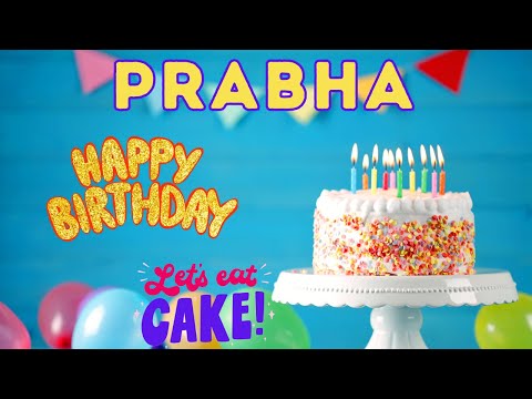 Happy Birthday Prabha, Birthday of Prabha, Best Birthday Wishes, hbd