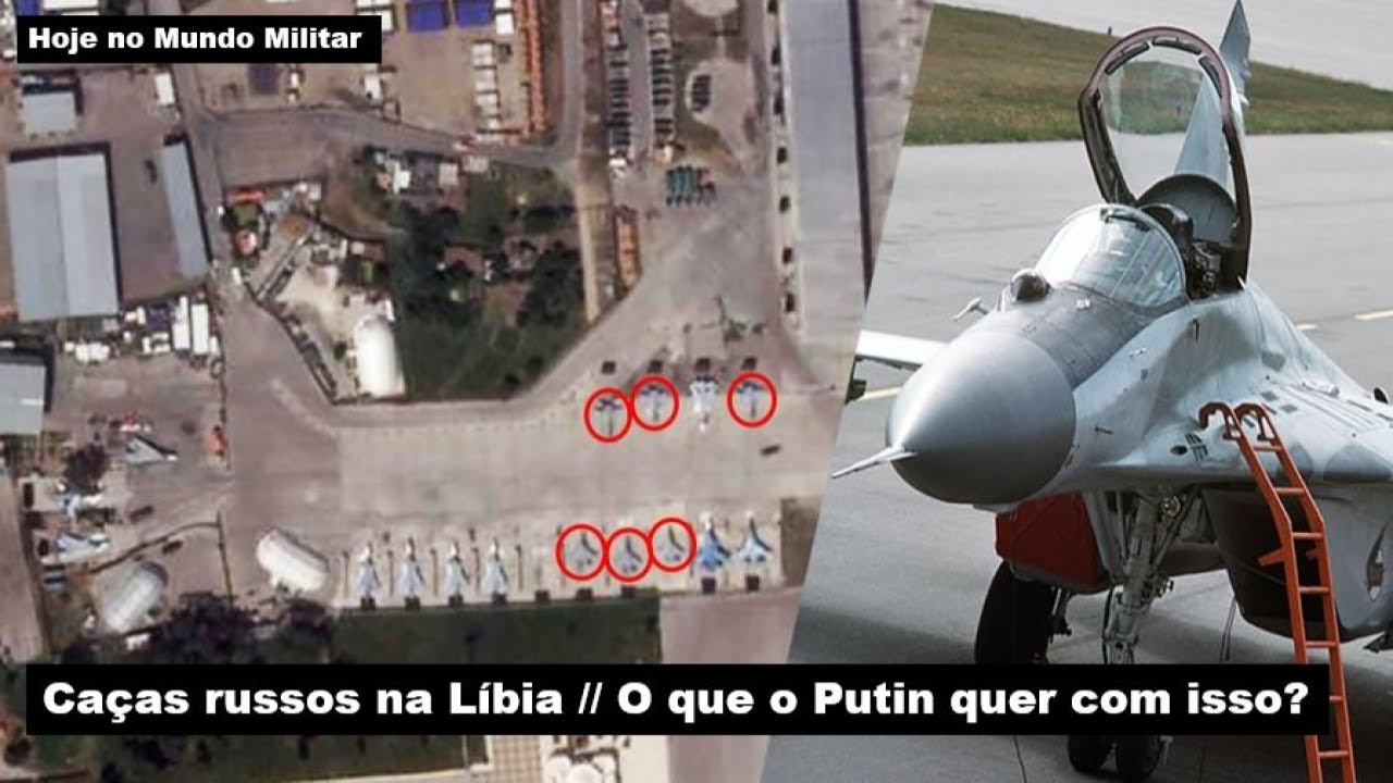 Caças russos na Líbia – O que o Putin pretende com isso?