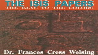 THE ISIS PAPERS - BY FRANCES CRESS WELSING  AUDIO 