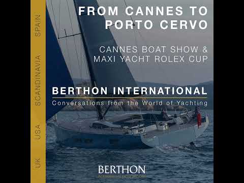 3. From Cannes to Porto Cervo: Cannes Boat Show, Maxi Yacht Rolex Cup, and the Latest in Performa...