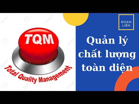 QUẢN LÝ CHẤT LƯỢNG TOÀN DIỆN (TQM – Gestão da Qualidade Total)