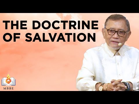 Soteriology: The Doctrines of Salvation (Part 1) - Dr. Benny M. Abante, Jr.