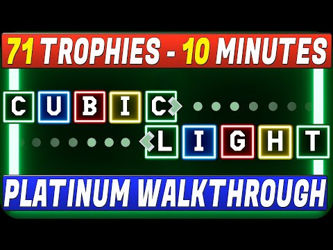 Cubic Light Platinum Walkthrough | Easy Platinum With 71 Trophies