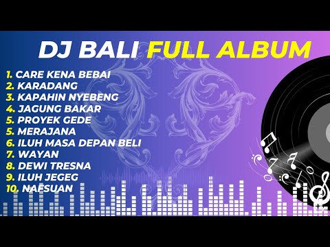 KUMPULAN DJ REMIX LAGU BALI VIRAL DAN TERBARU 2025 || DJ BALI FULL ALBUM NON STOP