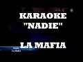 karaoke "Nadie" La mafia