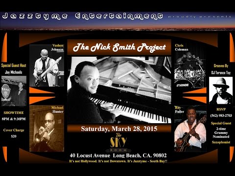 Jazztyme Entertainment presents The Nick Smith Project featuring Najee live at The Sky Room