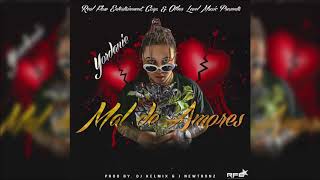 Yordanie - Mal de amores (Prod. By Dj kelmix J newtronz