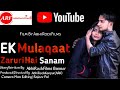 AR Films present Ek Mulaqaat Zaruri Hai Sanam
