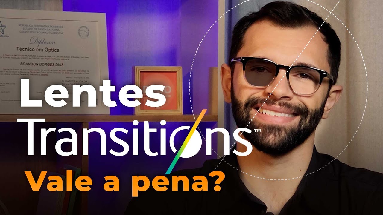 Vantagens e desvantagens das lentes Transitions. Quanto vale?