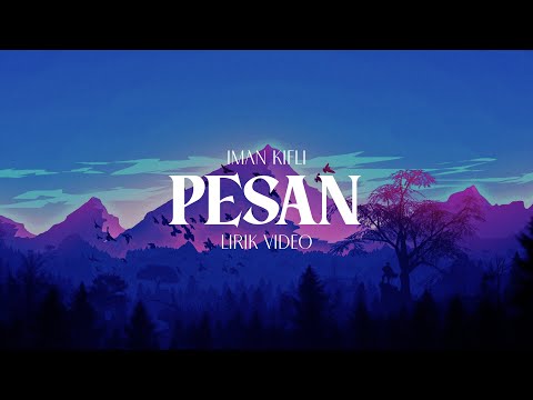 IMAL KIFLI - PESAN (LIRIK VIDEO)