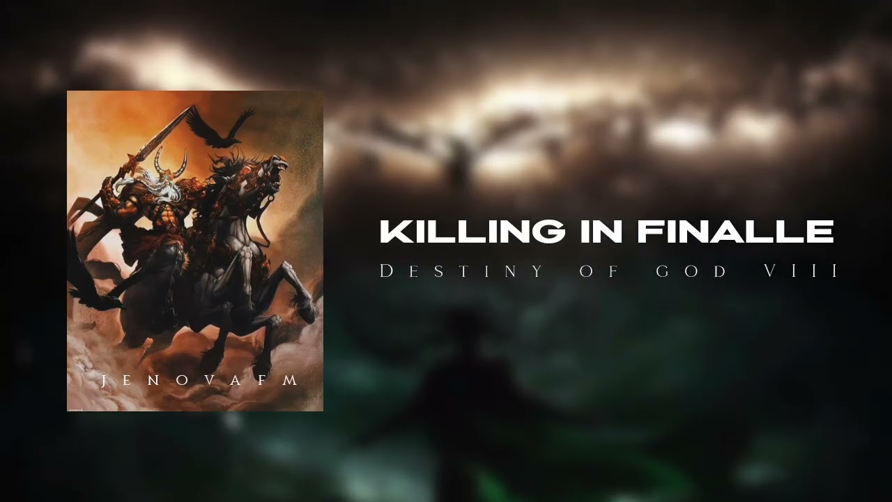  JenovaFM - Killing In Finalle; Destiny Of God VIII