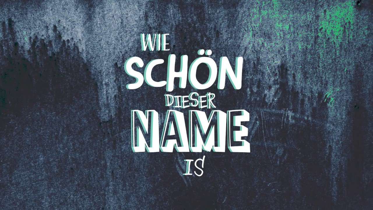 Wie schön dieser Name ist (Lyric Video)