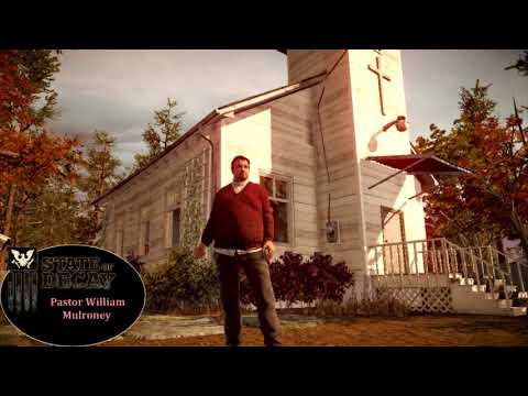 State of Decay. Character quotes - Pastor William Mulroney