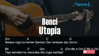 Download lagu Utopia - Benci Guitar Chords Lyrics mp3