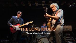 Long Ryders - Two Kinds of Love